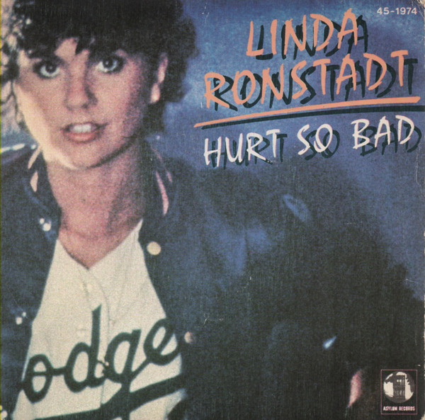 Linda Ronstadt – Hurt So Bad (1980, Vinyl) - Discogs