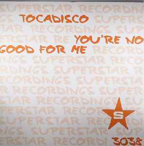 Tocadisco - You're No Good For Me album cover