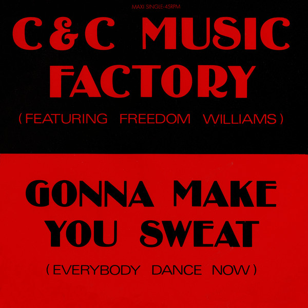 C  C Music Factory Featuring Freedom Williams – Gonna Make You Sweat (Everybody  Dance Now) (1990, Vinyl) - Discogs