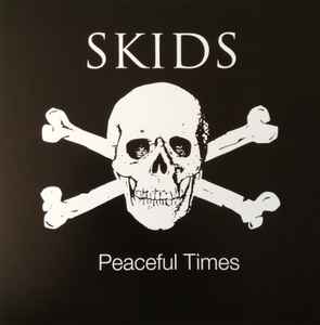 Skids - Peaceful Times
