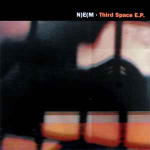 Third Space E.P. - N)E(M