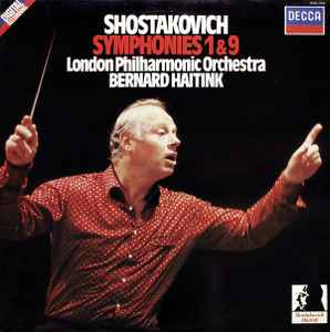 Symphonies 1 & 9 - Shostakovich, London Philharmonic Orchestra, Bernard Haitink