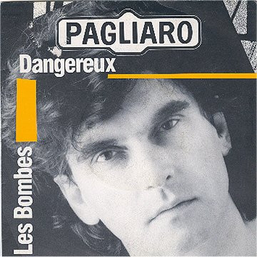 Album herunterladen Pagliaro - Dangereux Les Bombes