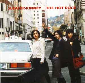 Sleater-Kinney - The Hot Rock