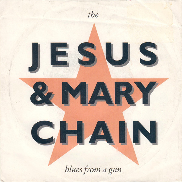 The Jesus & Mary Chain – Blues From A Gun (1989, Vinyl) - Discogs