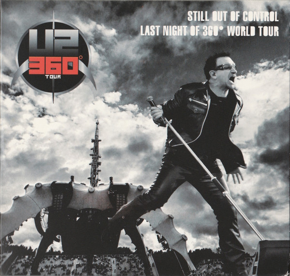 U2 – Still Out Of Control Last Night Of 360 World Tour (2011, CD 