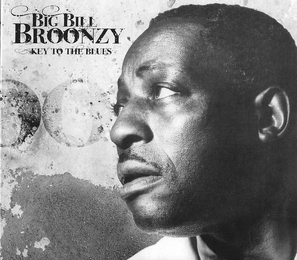 ladda ner album Big Bill Broonzy - Key to the Blues