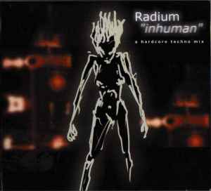 Radium - Inhuman (A Hardcore Techno Mix)
