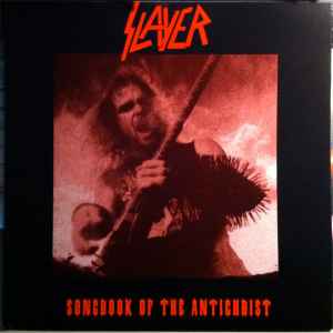 Songbook Of The Antichrist (Part One) - Slayer