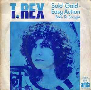 T. Rex - Solid Gold-Easy Action: 7