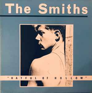 The Smiths – Hatful Of Hollow (1984, Gatefold, Vinyl) - Discogs