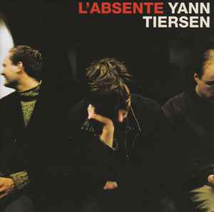 L'Absente - Yann Tiersen