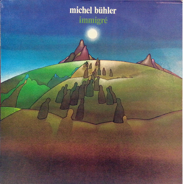 télécharger l'album Michel Bühler - Immigré