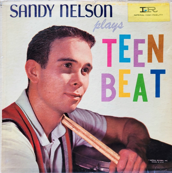 Sandy Nelson – Plays Teen Beat (1960, Vinyl) - Discogs