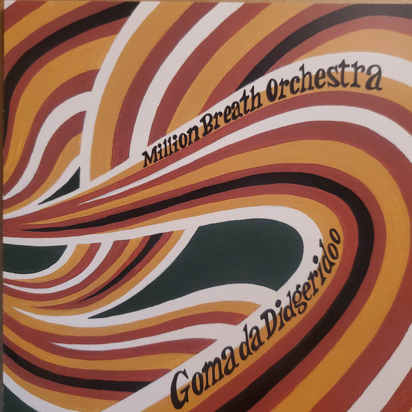 Goma Da Didgeridoo – Million Breath Orchestra (2002, Vinyl) - Discogs