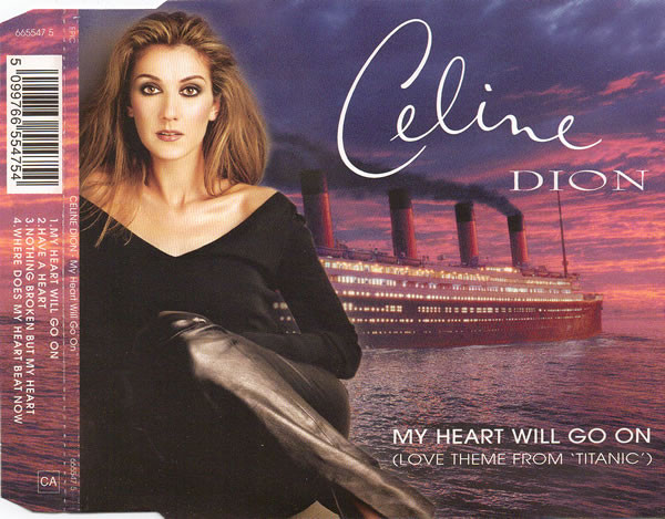 Celine Dion – My Heart Will Go On (Love Theme From 'Titanic