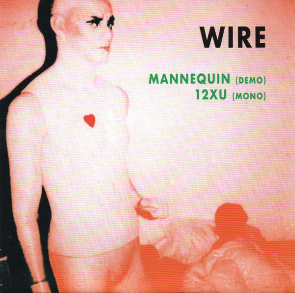 Wire – Mannequin (Demo) / 12XU (Mono) (2019, Blue, Vinyl) - Discogs