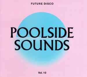 Various - Future Disco: Poolside Sounds Vol​.​10 album cover