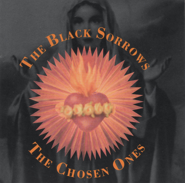 The Chosen Ones Lyrics - The Black Sorrows - Only on JioSaavn
