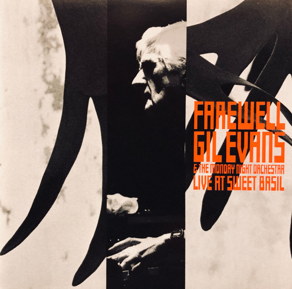 Gil Evans & The Monday Night Orchestra – Farewell - Live At Sweet