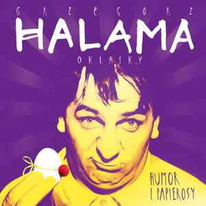 Grzegorz Halama - Humor i Papierosy album cover