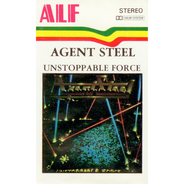 Agent Steel – Unstoppable Force (1990, Cassette) - Discogs