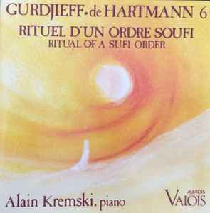Georges Ivanovitch Gurdjieff - 6 Rituel D'Un Ordre Soufi / Ritual Of A Sufi Order album cover