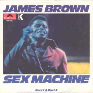 Sex Machine (Part 1 & Part 2) - James Brown
