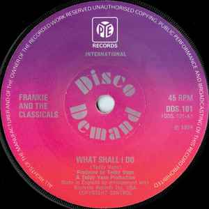 Frankie And The Classicals - What Shall I Do album cover