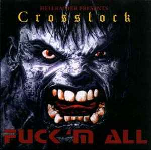 Crosslock - Fuck 'm All album cover