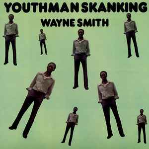 Youthman Skanking - Wayne Smith