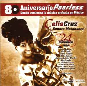 Celia Cruz - 80 Aniversario Peerless Celia Cruz Y La Sonora Matancera Vol. 1 album cover