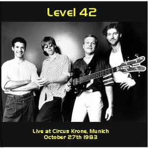 Level 42 - Live At Circus Krone, Munich October 27th 1983