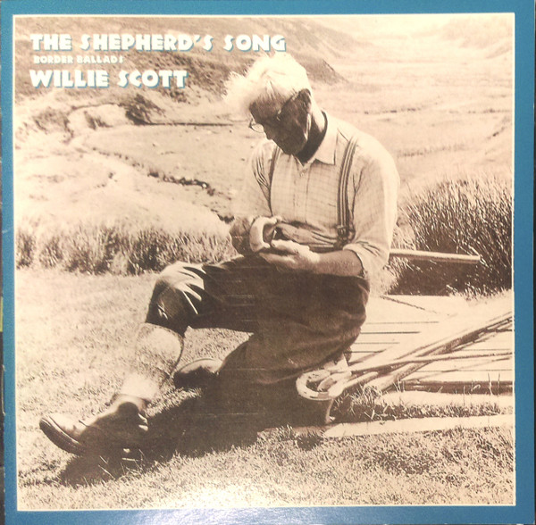 lataa albumi Willie Scott - The Sheperds Song Border Ballads