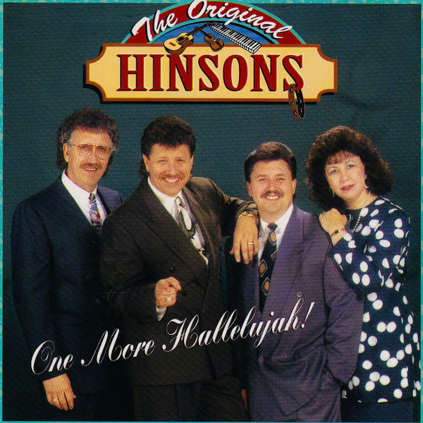 The Hinsons – One More Hallelujah (1992, CD) - Discogs