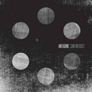Antigone - Cantor Dust album cover