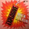 Various - Explosive Rock Steady - Greatest Hits