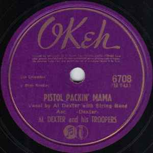 Al Dexter And His Troopers - Pistol Packin' Mama / Rosalita
