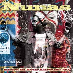 DJ Nunas - Africa In Your Earbuds #47 album cover