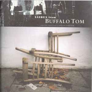 Buffalo Tom - Asides From Buffalo Tom: Nineteen Eighty Eight To Nineteen Ninety Nine album cover