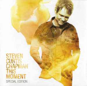 Steven Curtis Chapman - This Moment - Special Edition album cover