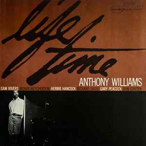Life time / Anthony Williams, batt. Sam Rivers, saxo t | Williams, Tony (1945-1997). Batt.