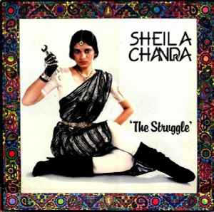 The Struggle - Sheila Chandra
