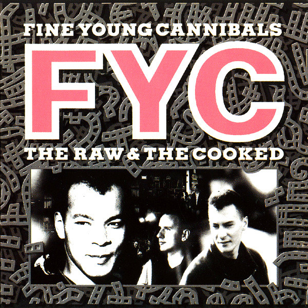 Fine Young Cannibals - The Raw & The Cooked | London Records (828 069-1) - main