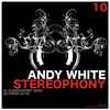Andy White (10) - Stereophony EP