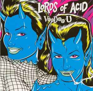 Lords Of Acid - Voodoo-U ... Stript