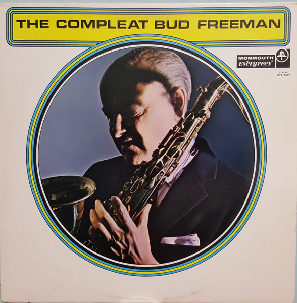 Bud Freeman – The Compleat Bud Freeman (1969, Vinyl) - Discogs