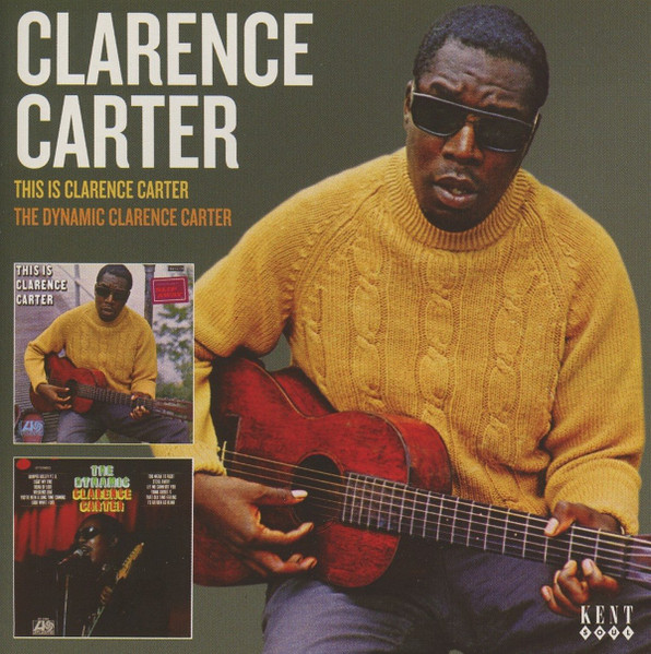 Clarence Carter – This Is Clarence Carter / The Dynamic Clarence