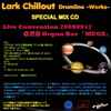 Lark Chillout - Drumline -Works- (Special Mix CD)