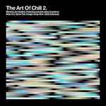 Jon Hopkins – The Art Of Chill 2 (2005, Slipcase , CD) - Discogs
